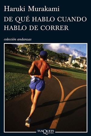 DE QUE HABLO CUANDO HABLO DE CORRER (ANDANZAS) | 9788483832301 | MURAKAMI, HARUKI