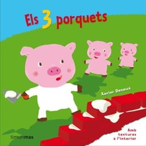 TRES PORQUETS, ELS (TEXTURES) | 9788499320090 | DENEUX, XAVIER