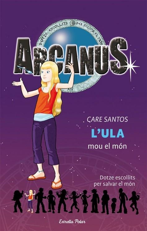 ARCANUS VOL.10 L'ULA MOU EL MÓN | 9788499321073 | SANTOS, CARE