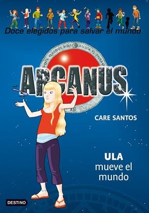 ARKANUS VOL.10. ULA MUEVE EL MUNDO (DESTINO) | 9788408091493 | SANTOS, CARE