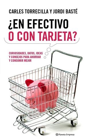EN EFECTIVO O CON TARJETA? | 9788408090595 | TORRECILLA, CARLES / BASTÉ, JORDI