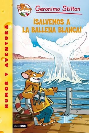 SALVEMOS A LA BALLENA BLANCA! G.STILTON N.40 (DESTINO) | 9788408092650 | GERONIMO STILTON