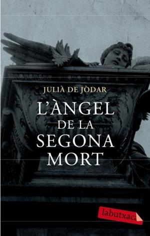 ÀNGEL DE LA SEGONA MORT,L'   -LA BUTXACA- | 9788499300719 | DE JODAR,JULIA