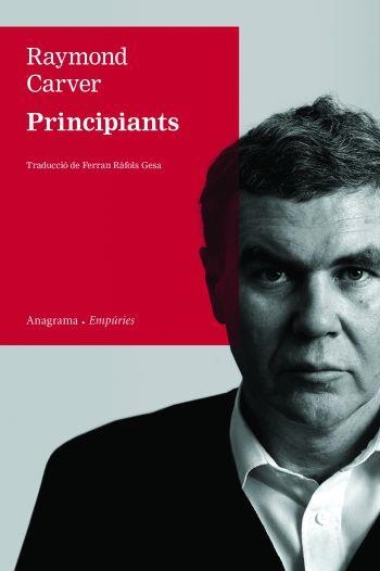 PRINCIPIANTS (ANAGRAMA/EMPURIES) | 9788497876339 | CARVER, RAYMOND