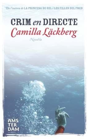 CRIM EN DIRECTE (AMS-TER-DAM) | 9788492941025 | LACKBERG, CAMILLA