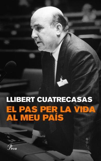 PAS PER LA VIDA AL MEU PAÍS (PERFILS) | 9788482568713 | CUATRECASAS, LLIBERT