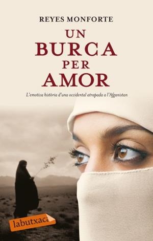 BURKA PER AMOR, UN (LABUTXACA-TESTIMONI) | 9788499301204 | MONFORTE, REYES