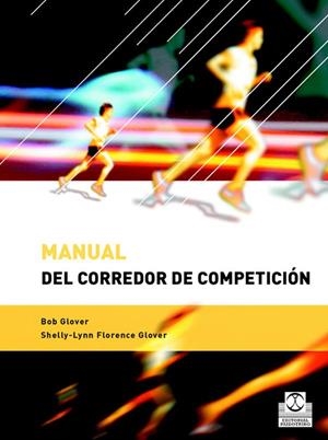 MANUAL DEL CORREDOR DE COMPETICION | 9788480197564 | GLOVER, BOB - GLOVER, SHELLY-LYNN FLORENCE