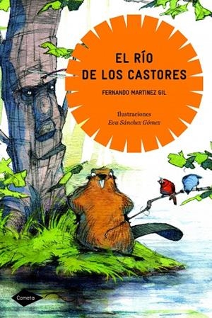 RIO DE LOS CASTORES (COMETA-10 AÑOS) | 9788408088813 | MARTINEZ, FERNANDO