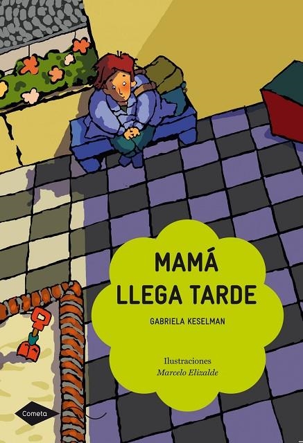 MAMA LLEGA TARDE (COMETA-6 AÑOS) | 9788408090779 | KESELMAN, GRABRIELA