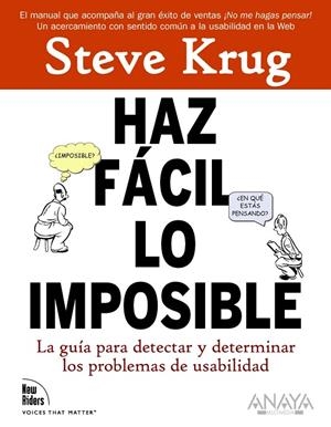 HAZ FÁCIL LO IMPOSIBLE. DETECTAR LOS PROBLEMAS DE USABILIDAD | 9788441527546 | KRUG, STEVE