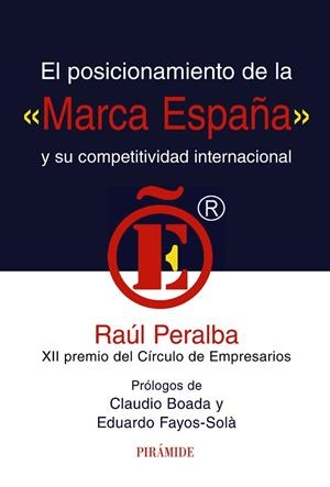 POSICIONAMIENTO DE LA MARCA ESPAÑA Y SU COMPETITIVIDAD INTER | 9788436823714 | PERALBA, RAÚL