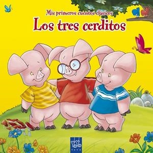 TRES CERDITOS (YOYO) (MIS PRIMEROS CUENTOS CLASICOS) | 9788408092025 | YOYO