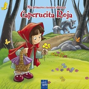 CAPERUCITA ROJA (YOYO) (MIS PRIMEROS CUENTOS CLASICOS) | 9788408092032 | YOYO