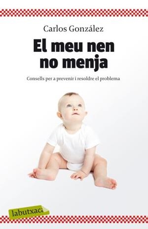MEU NEN NO MENJA (LABUTXACA-COLUMNA) | 9788499301396 | GONZALEZ, CARLOS