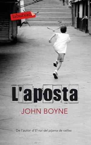 APOSTA L' (LABUTXACA-ED.62) | 9788499301303 | BOYNE, JOHN