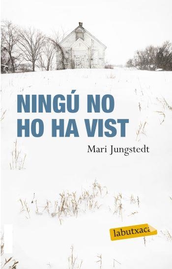 NINGÚ NO HO HA VIST (LABUTXACA-COLUMNA) | 9788499301372 | JUNGSTEDT, MARI