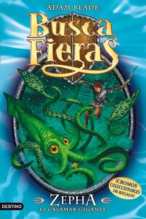 BUSCA FIERAS N.7. ZEPHA, EL CALAMAR MONSTRUOSO | 9788408092919 | BLADE, ADAM