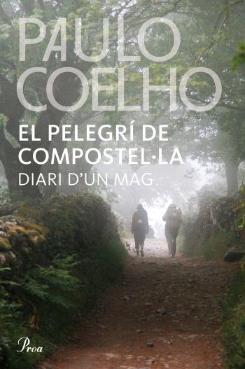 PELEGRÍ DE COMPOSTEL·LA (PROA) | 9788482569345 | COELHO, PAULO