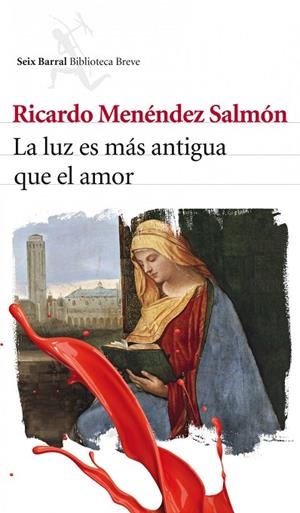 LUZ ES MAS ANTIGUA QUE EL AMOR  -BIB BREVE- | 9788432212956 | RICARDO MENENDEZ SALMON