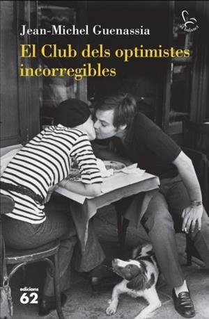 CLUB DELS OPTIMISTES INCORREGIBLES | 9788429767032 | GUENASSIA,JEAN-MICHEL