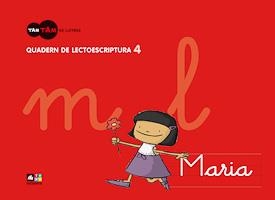 QUADERN DE LECTOESCRIPTURA 4 TAM TANM | 9788441216679