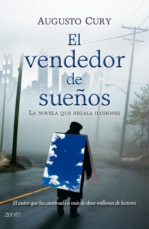 VENDEDOR DE SUEÑOS. LA NOVELA QUE REGALA ILUSIONES (ZENITH) | 9788408079965 | CURY, AUGUSTO