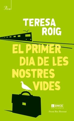 PRIMER DIA DE LES NOSTRES VIDES | 9788475881799 | RROIG,TERESA