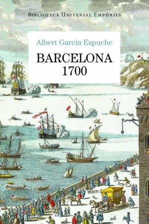 BARCELONA 1700 (BUE) | 9788497876728 | GARCIA ESPUCHE, ALBERT