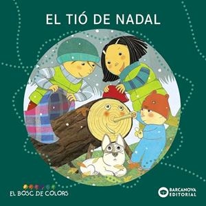 TIÓ DE NADAL (BOSC DE COLORS) (PAL/LLIGADA) | 9788448926564 | BALDÓ, ESTEL/GIL, ROSA/SOLIVA, MARIA