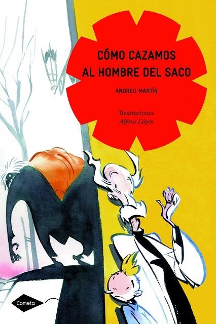 COMO CAZAMOS AL HOMBRE DEL SACO (COMETA) PLANETA LECTOR + 8 | 9788408090960 | MARTIN, ANDREU
