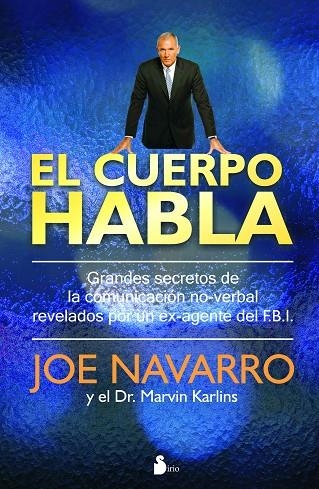 CUERPO HABLA, EL. SECRETOS DE LA COMUNICACION NO VERBAL | 9788478087181 | NAVARRO, JOE - KARLINS, MARVIN (DR.)