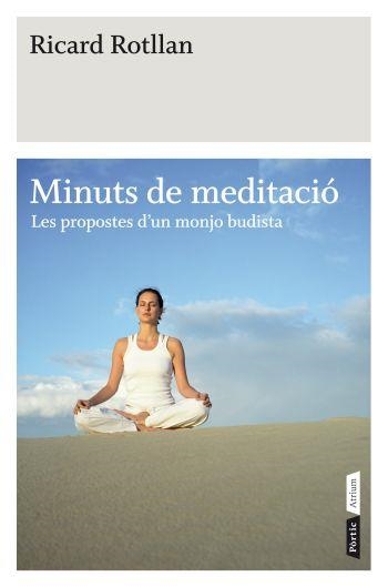 MINUTS DE MEDITACIÓ (ATRIUM) | 9788498091519 | ROTLLAN, RICARD