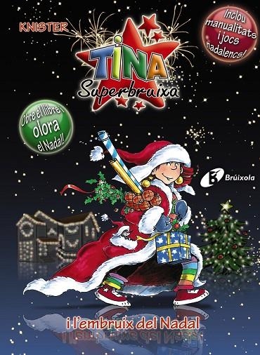TINA SUPERBRUIXA I L'EMBRUIX DEL NADAL (ED.ESPECIAL) T/D | 9788499060903 | KNISTER
