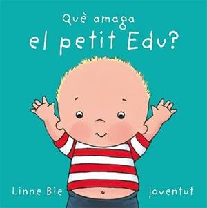 PETIT EDU ¿QUE AMAGA? | 9788426136992 | BIE, LINNE