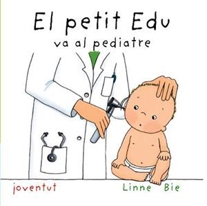 PETIT EDU VA AL PEDIATRE | 9788426136978 | BIE, LINNE