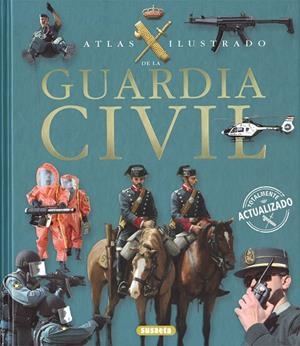 GUARDIA CIVIL (ATLAS ILUSTRADO) | 9788467709551