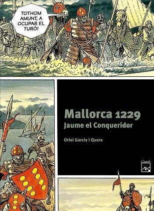 MALLORCA. JAUME EL CONQUERIDOR (T/D) (COMIC) | 9788421847268 | GARCIA, ORIOL