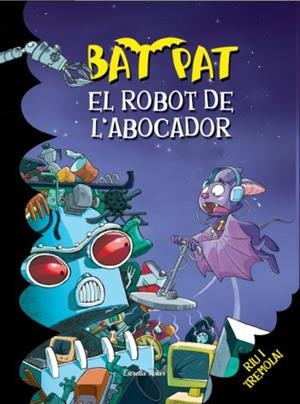 ROBOT DE L´ABOCADOR   -BAT PAT- | 9788499323268