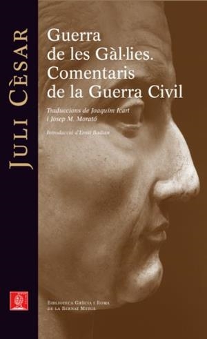 GUERRA DE LES GÀL·LIES. COMENTARIS DE LA GUERRA CIVIL | 9788429767278 | JULI CESAR