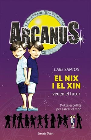 ARCANUS VOL.12. EL NIX I EL XIN VEUEN EL FUTUR | 9788499323312 | SANTOS, CARE