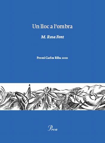 UN LLOC A L'OMBRA (OSSA MENOR) PREMI CARLES RIBA 2010 | 9788475882222 | FONT, M.ROSA