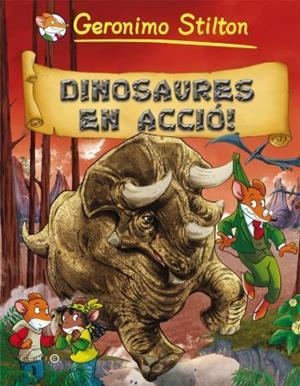 DINOSAURES EN ACCIÓ ! (STILTON-COMIC) | 9788499323350 | GERONIMO STILTON