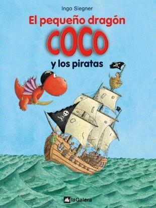 PEQUEÑO DRAGÓN COCO Y LOS PIRATAS N.6 | 9788424636302 | SIEGNER, INGO
