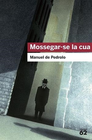 MOSSEGAR-SE LA CUA (EDUCAULA-EDUCACIO 62) | 9788415192015 | PEDROLO, MANUEL DE