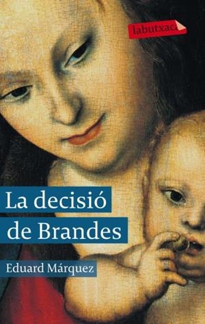 DECISIÓ DE BRANDES (LABUTXACA-EMPURIES) | 9788499302751 | MARQUEZ, EDUARD