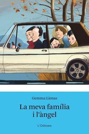 LA MEVA FAMÍLIA I L'ÀNGEL (L'ODISSEA BLAVA - 10 ANYS) | 9788499323701 | LIENAS, GEMMA
