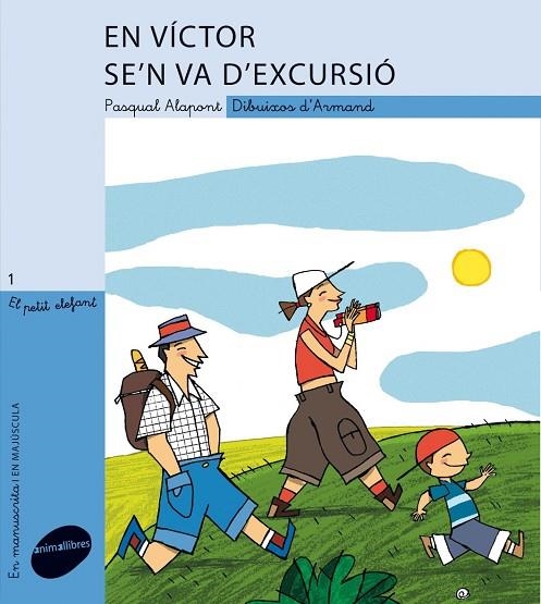 EN VÍCTOR SE´N VA D´EXCURSIÓ (LLIGADA/PAL) | 9788496726925 | ALAPONT, PASCUAL