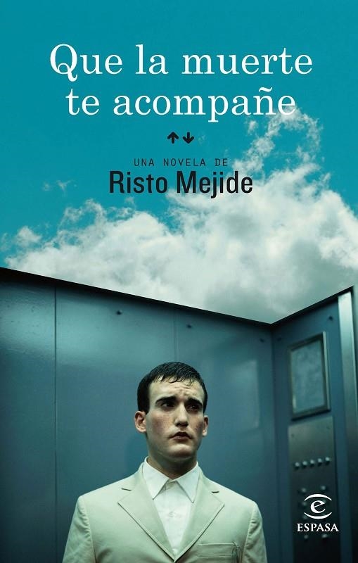 QUE LA MUERTE TE ACOMPAÑE (NOVELA) | 9788467036251 | MEJIDE, RISTO