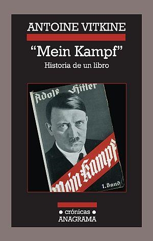 MEIN KAMPF. HISTORIA DE UN LIBRO (CRONICAS) | 9788433925930 | VITKINE, ANTOINE